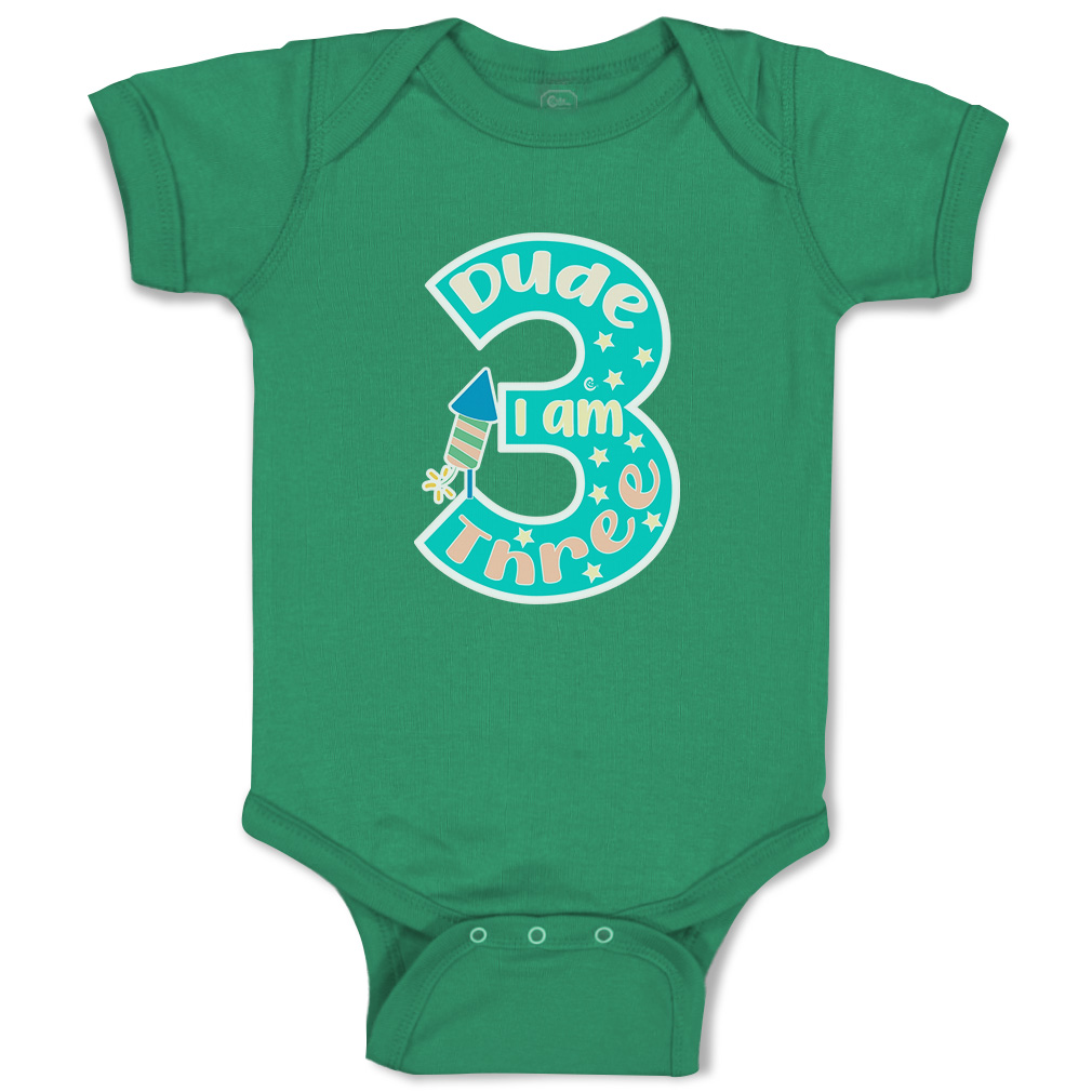 Baby Bodysuit Dude I Am 3 Funny Cotton Boy & Girl Baby Clothes - Picture 8 of 21