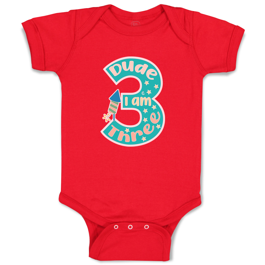 Baby Bodysuit Dude I Am 3 Funny Cotton Boy & Girl Baby Clothes - Picture 14 of 21