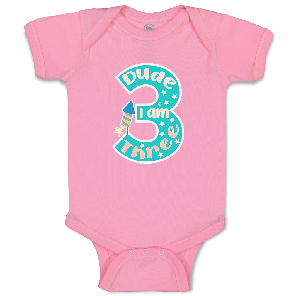 Baby Bodysuit Dude I Am 3 Funny Cotton Boy & Girl Baby Clothes - Picture 16 of 21
