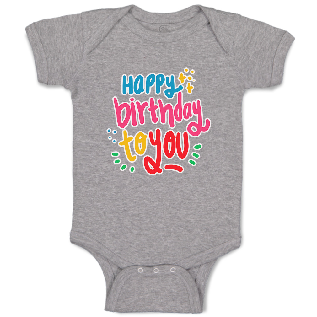 Baby Bodysuit Happy Birthday to You Funny Cotton Boy & Girl Baby Clothes - Picture 12 of 21