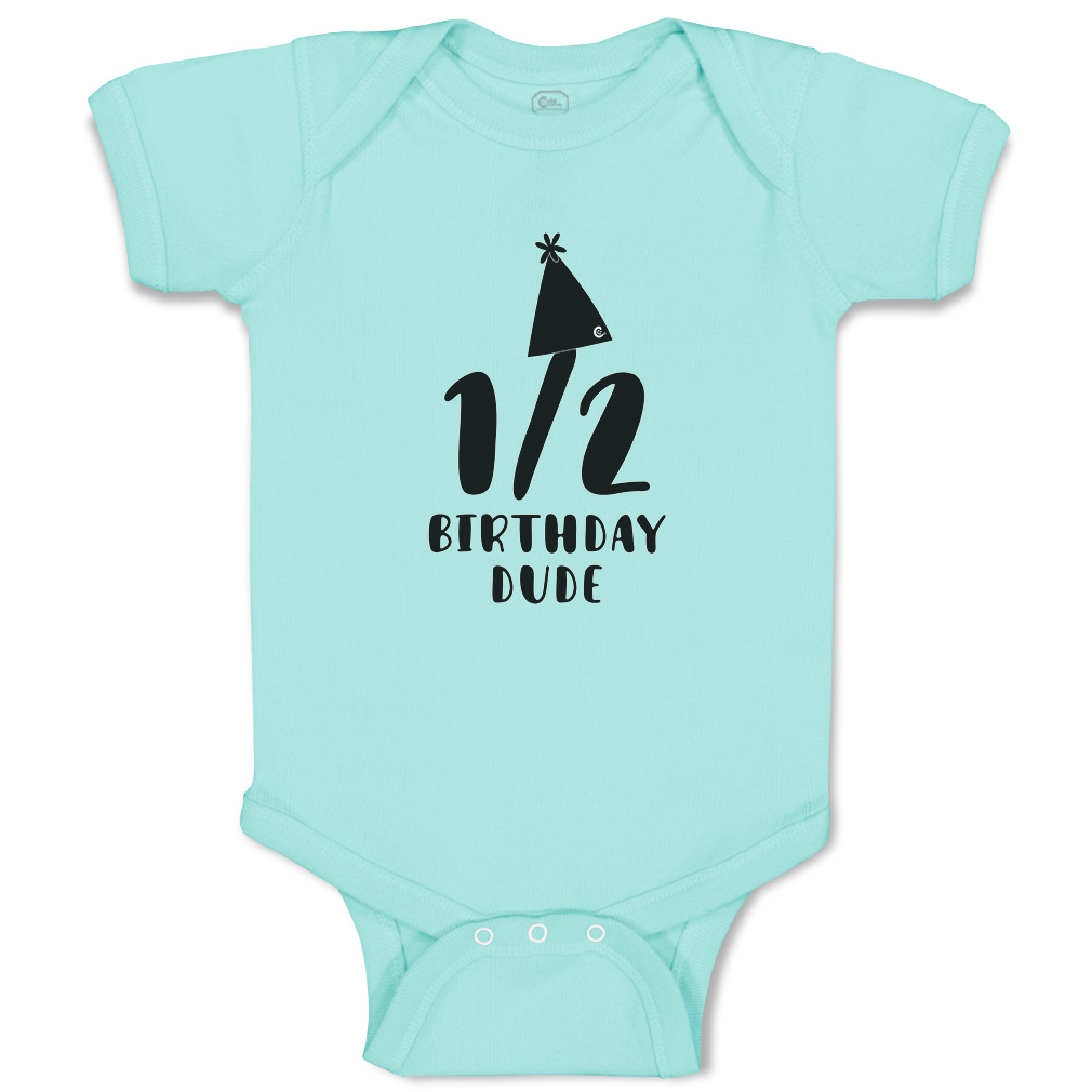 Baby Bodysuit Half Birthday Dude Birthday Hat Style A Boy & Girl Baby Clothes - Picture 20 of 21