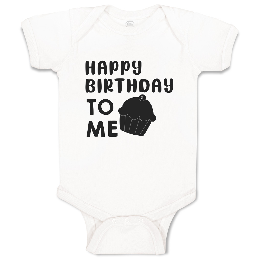 Baby Bodysuit Happy Birthday to Me Cupcake Style A Funny Boy & Girl Baby Clothes - Picture 17 of 21