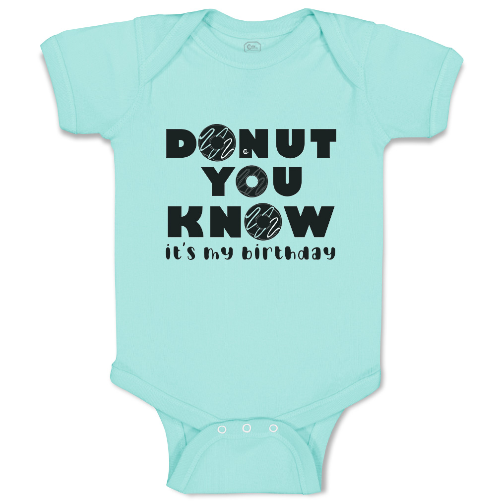 Baby Bodysuit Donut You Know It Is My Birthday Donut Style A Funny Cotton - Picture 20 of 21