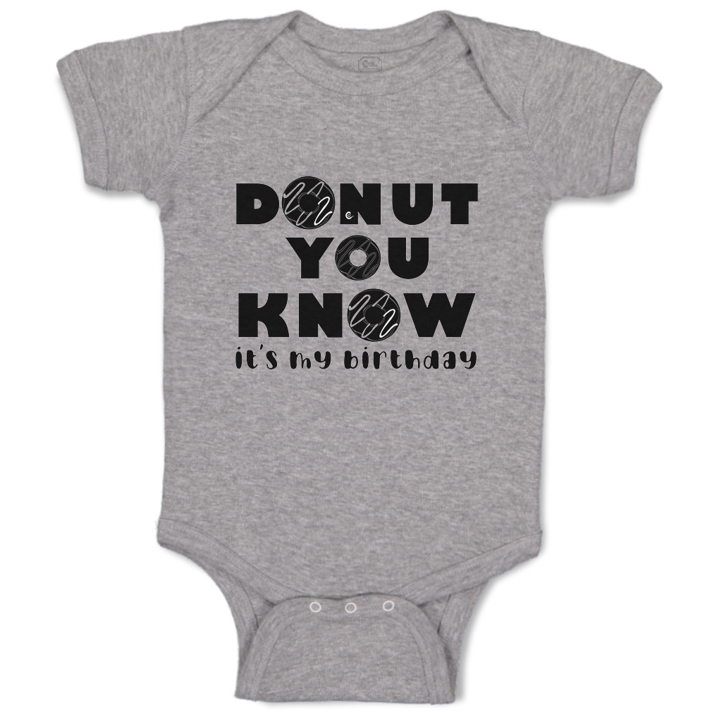 Baby Bodysuit Donut You Know It Is My Birthday Donut Style A Funny Cotton - Picture 12 of 21