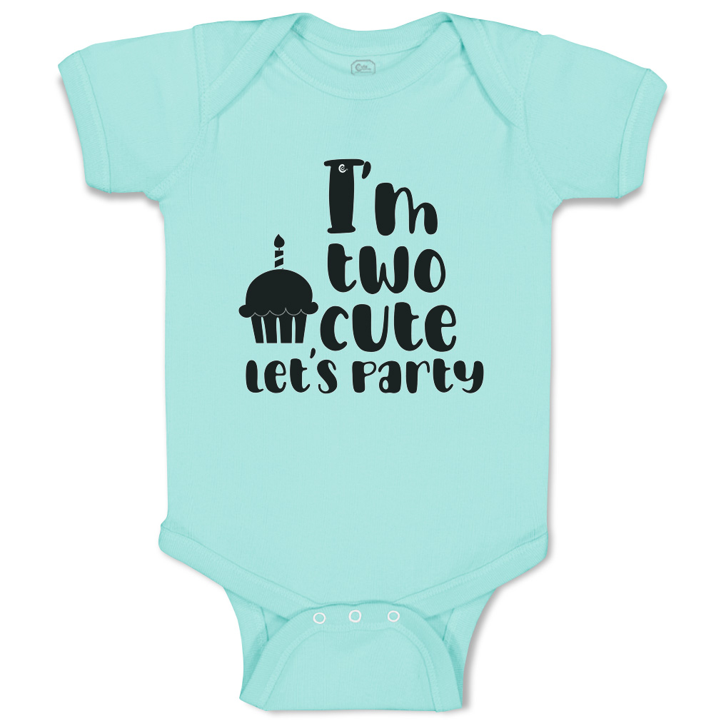 Baby Bodysuit I Am 2 Cute Let Us Party Cakes Style A Boy & Girl Baby Clothes - Picture 20 of 21