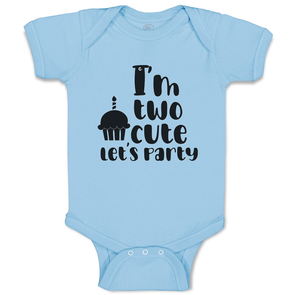 Baby Bodysuit I Am 2 Cute Let Us Party Cakes Style A Boy & Girl Baby Clothes - Picture 10 of 21
