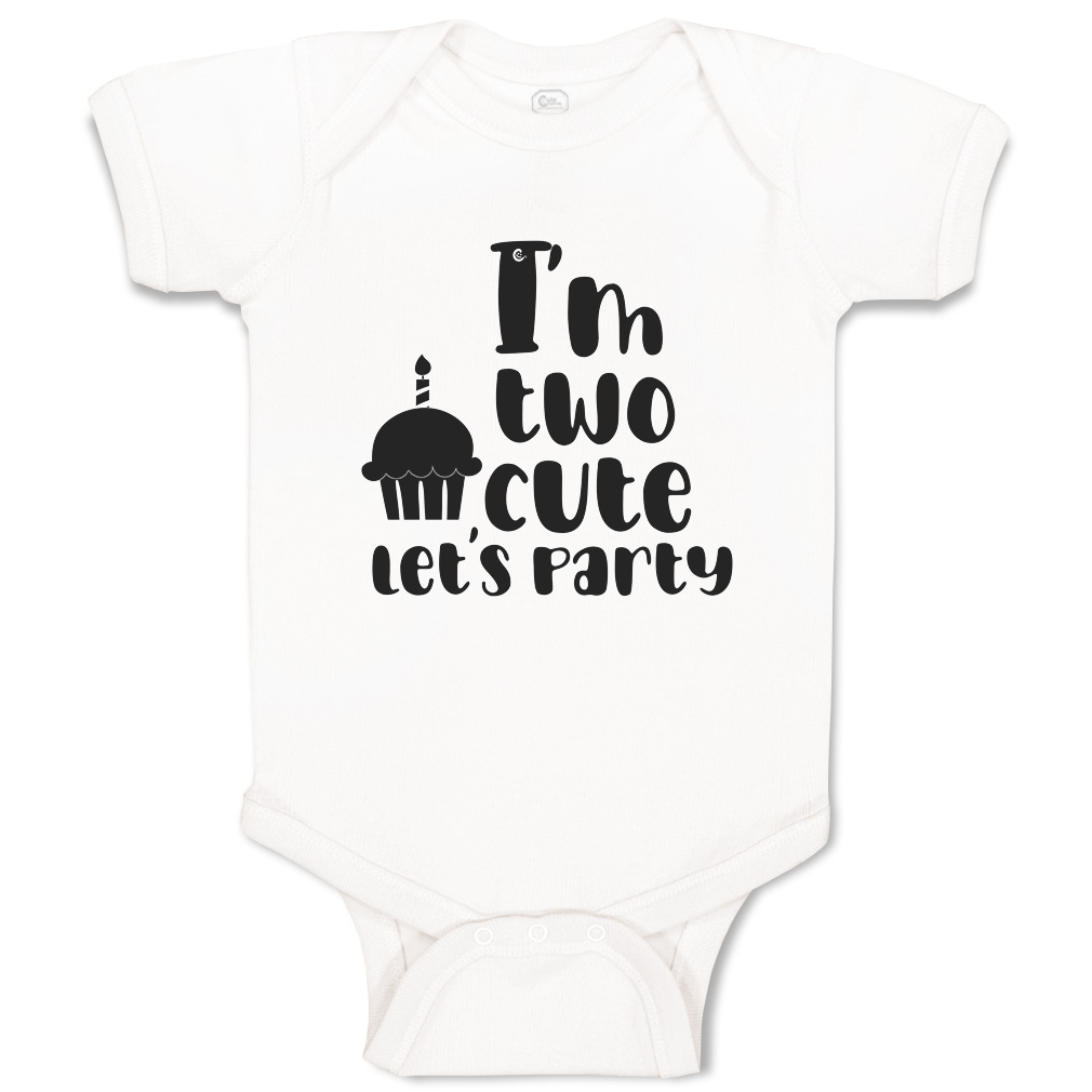 Baby Bodysuit I Am 2 Cute Let Us Party Cakes Style A Boy & Girl Baby Clothes - Picture 17 of 21