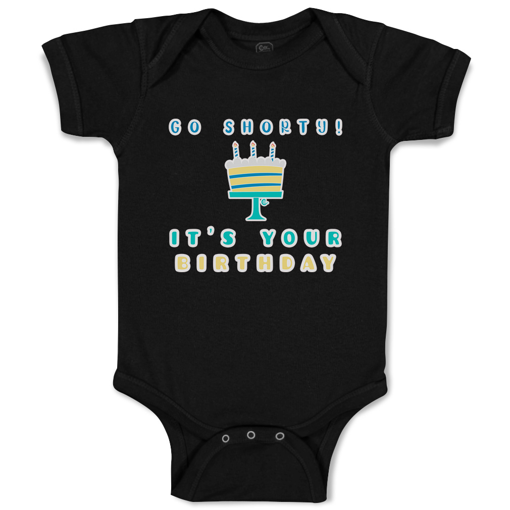 Baby Bodysuit Go Shorty Your Birthday Cakes Funny Cotton Boy & Girl Baby Clothes - Picture 5 of 21