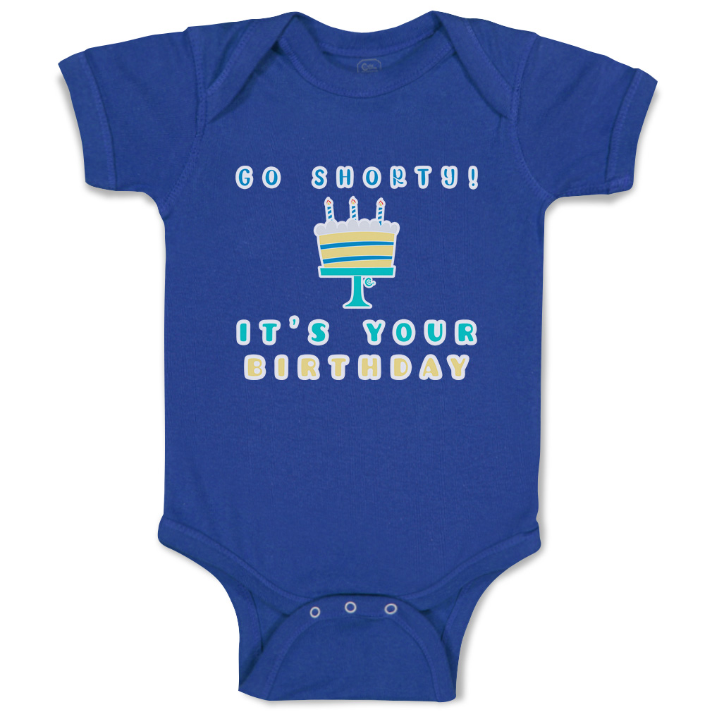 Baby Bodysuit Go Shorty Your Birthday Cakes Funny Cotton Boy & Girl Baby Clothes - Picture 15 of 21