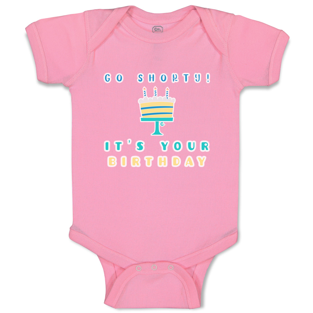 Baby Bodysuit Go Shorty Your Birthday Cakes Funny Cotton Boy & Girl Baby Clothes - Picture 16 of 21