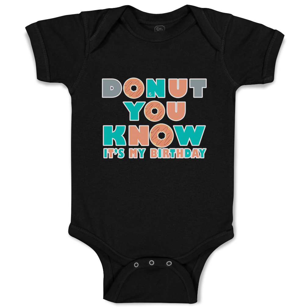 Baby Bodysuit Donut You Know It Is My Birthday Donut Boy & Girl Baby Clothes - Picture 5 of 21