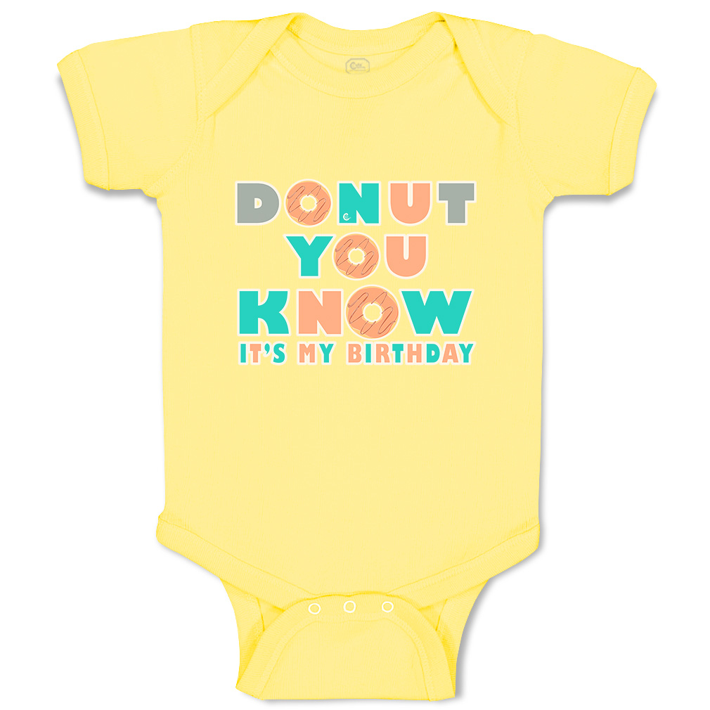 Baby Bodysuit Donut You Know It Is My Birthday Donut Boy & Girl Baby Clothes - Picture 18 of 21